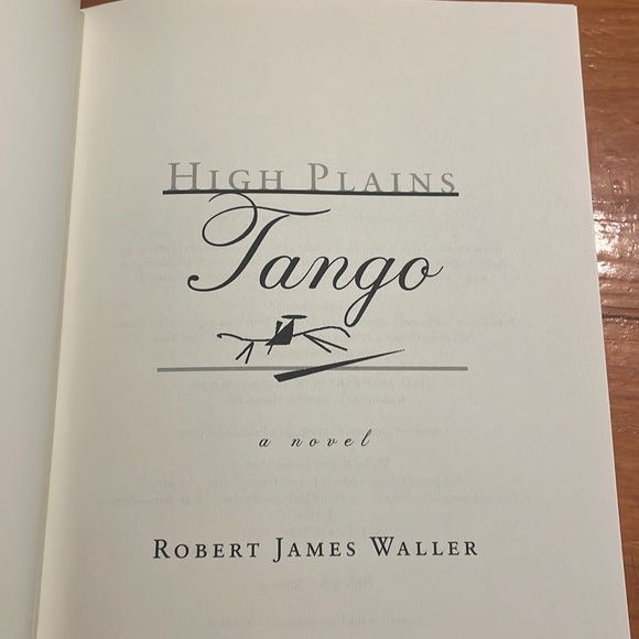 NWT 2005 Robert James Waller’s High Plains Tango hardcover book with dust cover - Picture 5 of 12